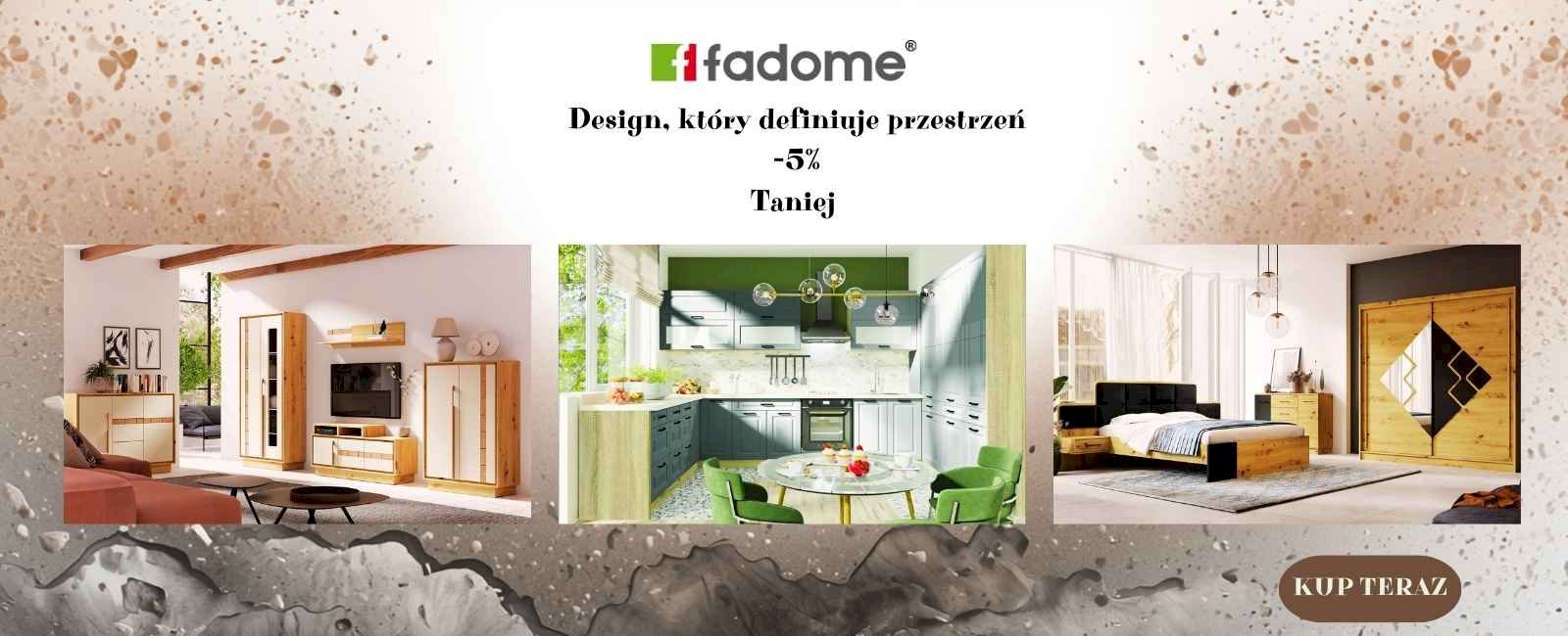 Meble Fdome - 5 % Taniej !